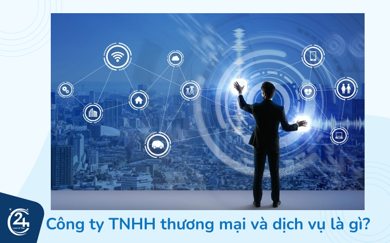 Công ty TNHH thương mại và dịch vụ là gì?