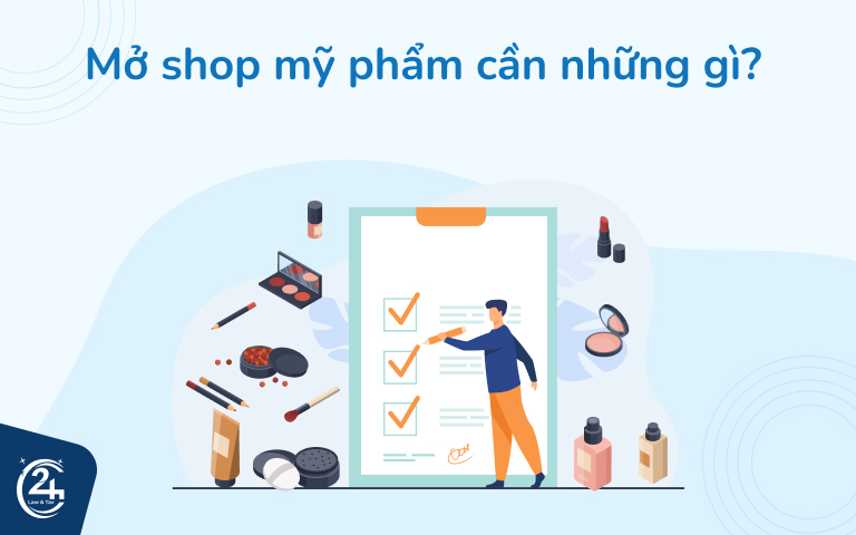 mở shop mỹ phẩm cần những gì